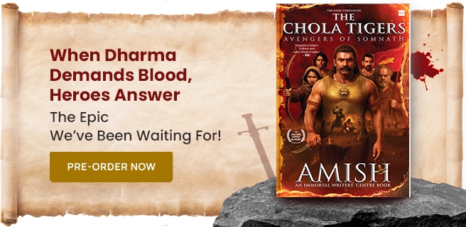 The Chola Tigers, Amish Tripathi
