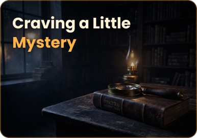 Craving a Little Mystery