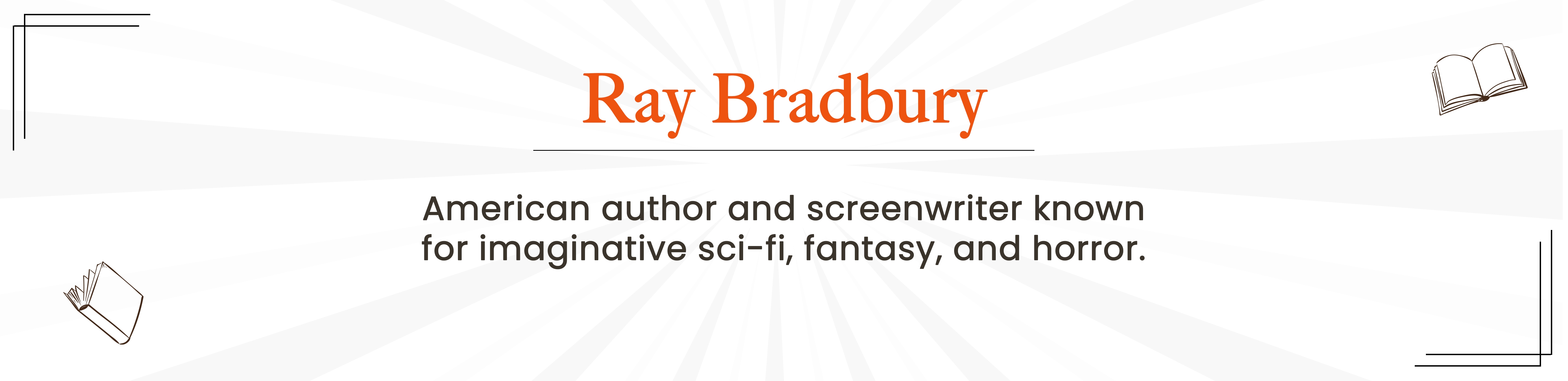Ray Bradbury