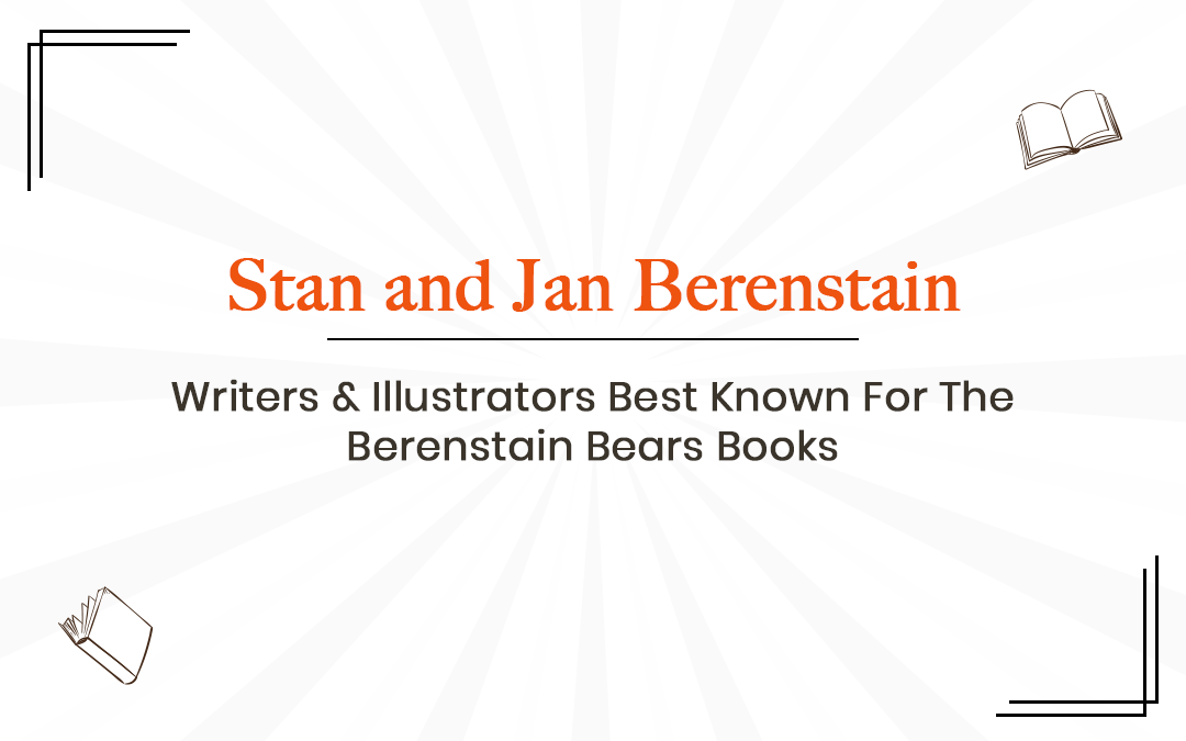 Stan and Jan Berenstain