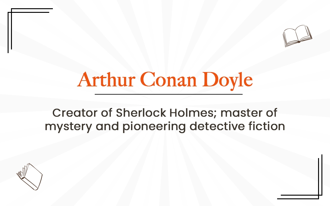 Arthur Conan Doyle