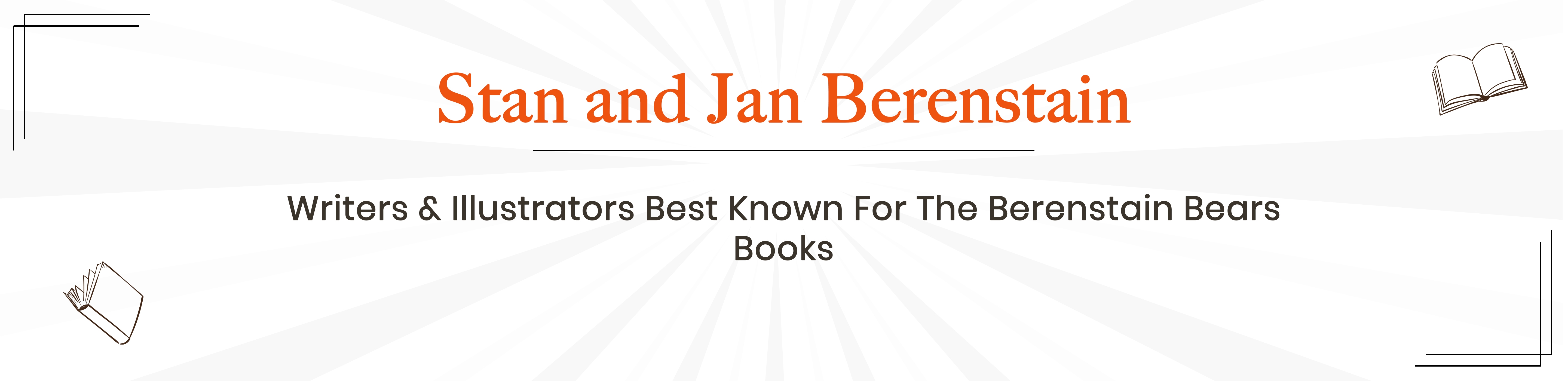 Stan and Jan Berenstain